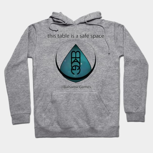 This table is a safe space! Hoodie by BalsamicGames